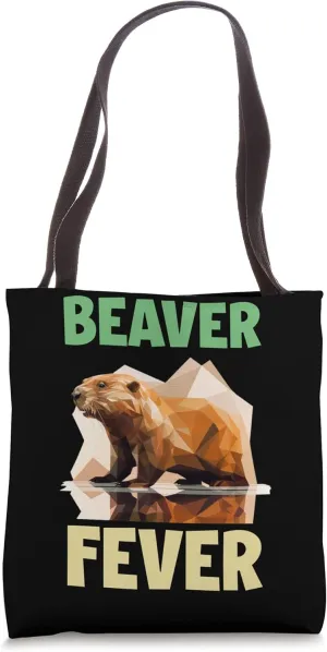 Beaver Fever Tote Bag