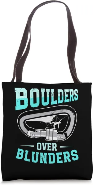 Boulders Over Blunders | Climbing Bouldering | Climber Tote Bag