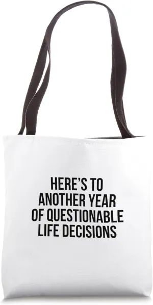 Decisions Tote Bag