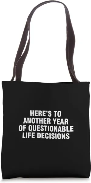 Decisions Tote Bag
