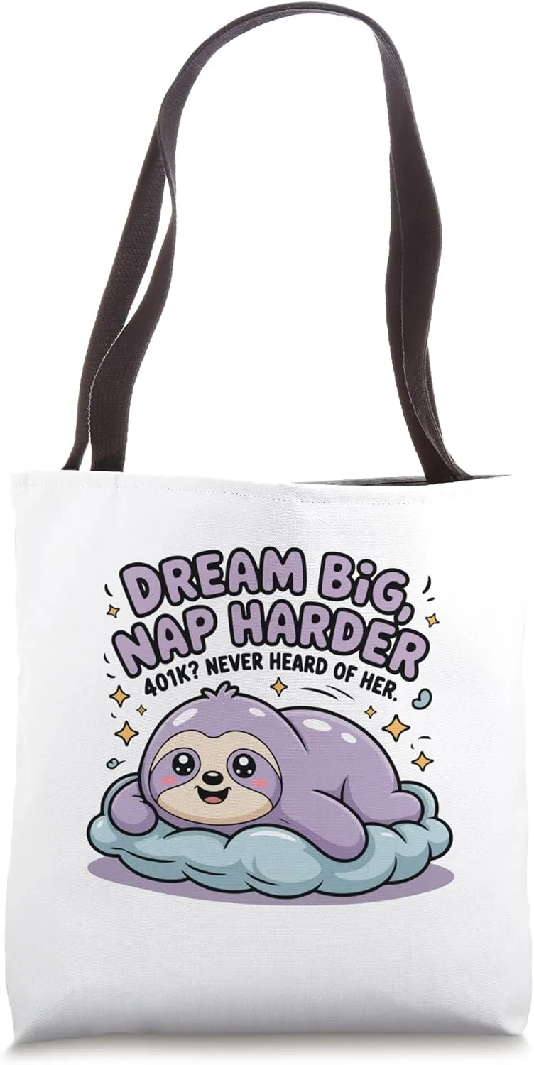 Dream Big Nap Harder Millennials Gen Z Kawaii Introverts Tote Bag