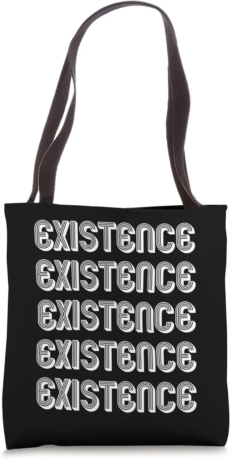 Existence Tote Bag