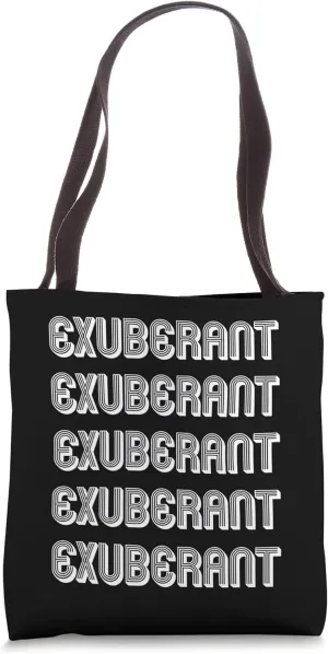 Exuberant Tote Bag