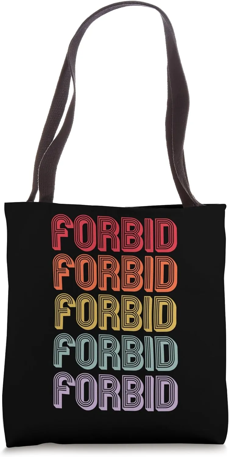 Forbid Tote Bag