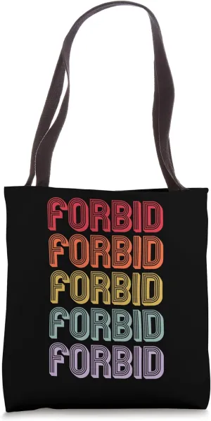 Forbid Tote Bag