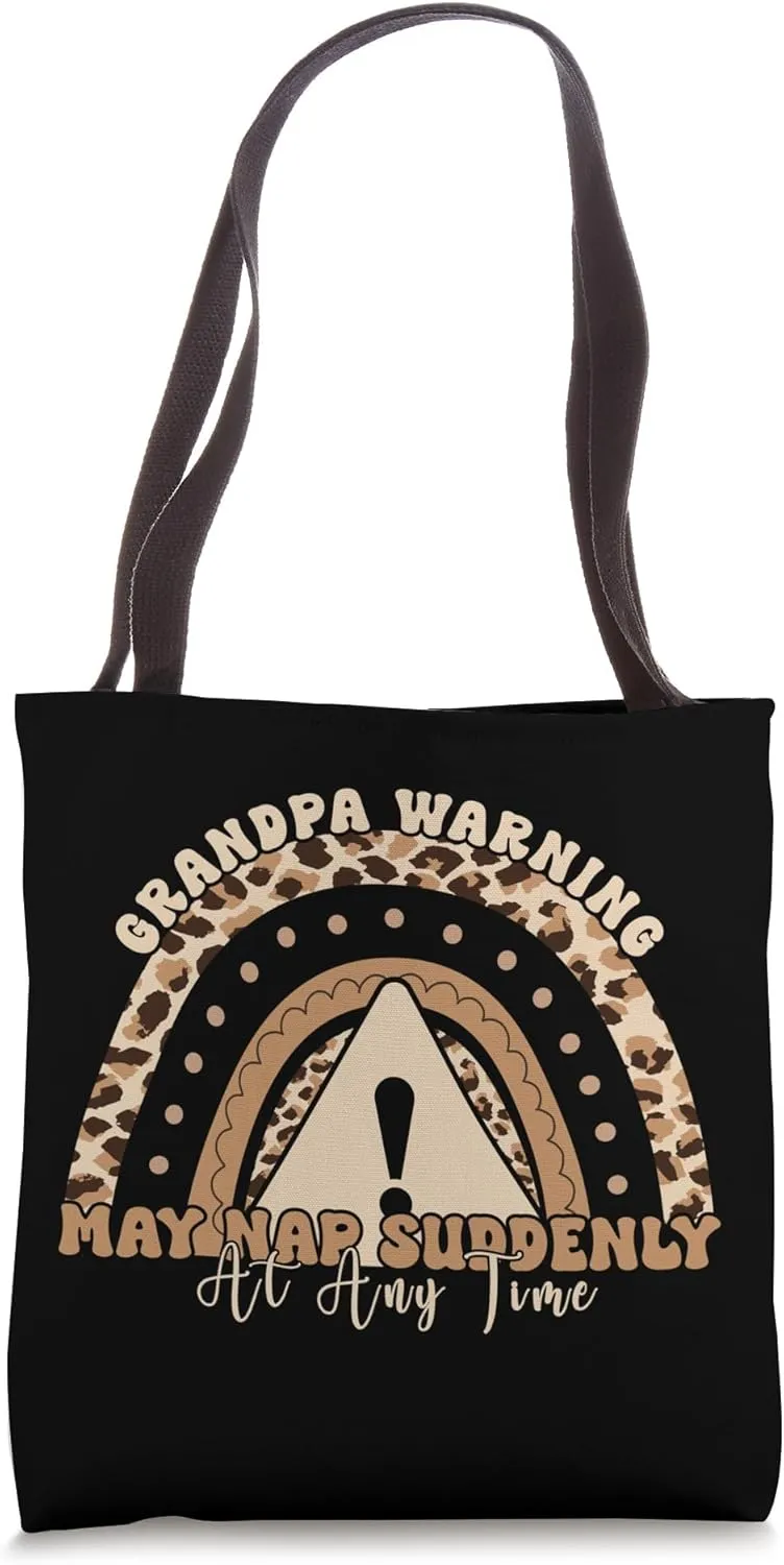 Funny Grandpa Warning May Nap Suddenly At Any Time, Grandpa Tote Bag