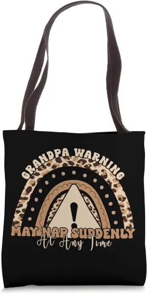 Funny Grandpa Warning May Nap Suddenly At Any Time, Grandpa Tote Bag