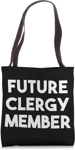 Future Clergy Member Tote Bag