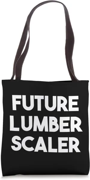 Future Lumber Scaler Tote Bag