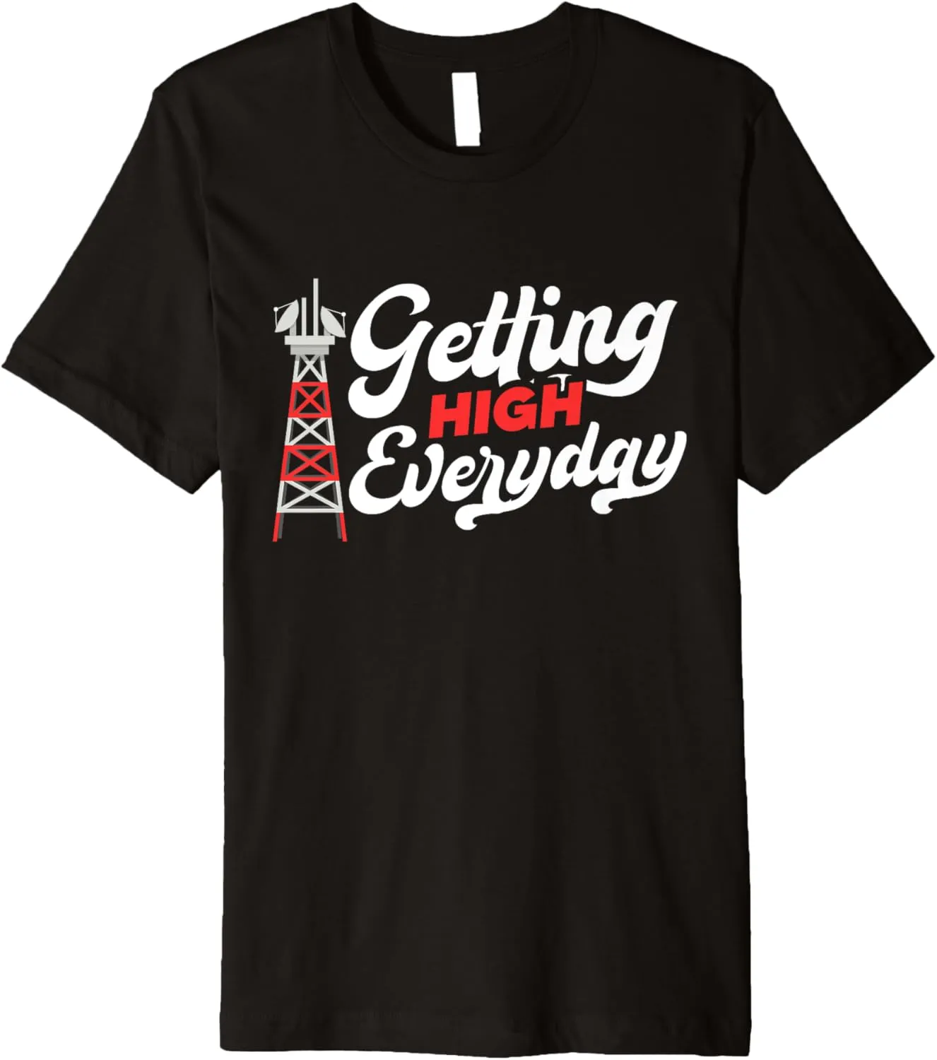 Getting High Every Day High-Altitude Climbing Premium T-Shirt