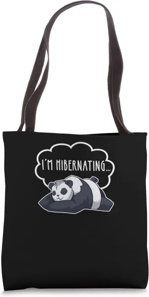 Hibernation I'm Hibernating Funny Winter Lazy Napping Panda Tote Bag
