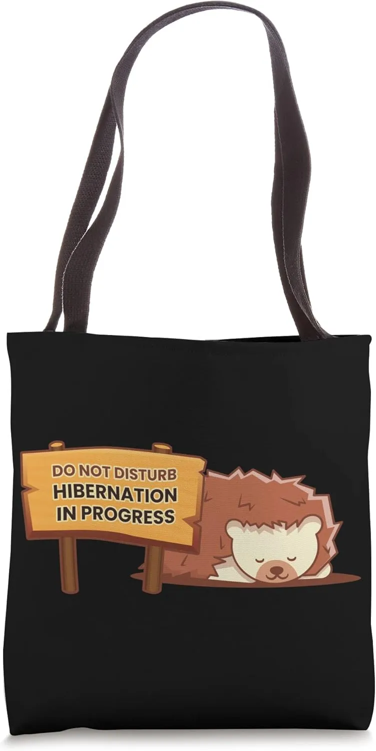 Hibernation I'm Hibernating Funny Winter Napping Hedgehog Tote Bag