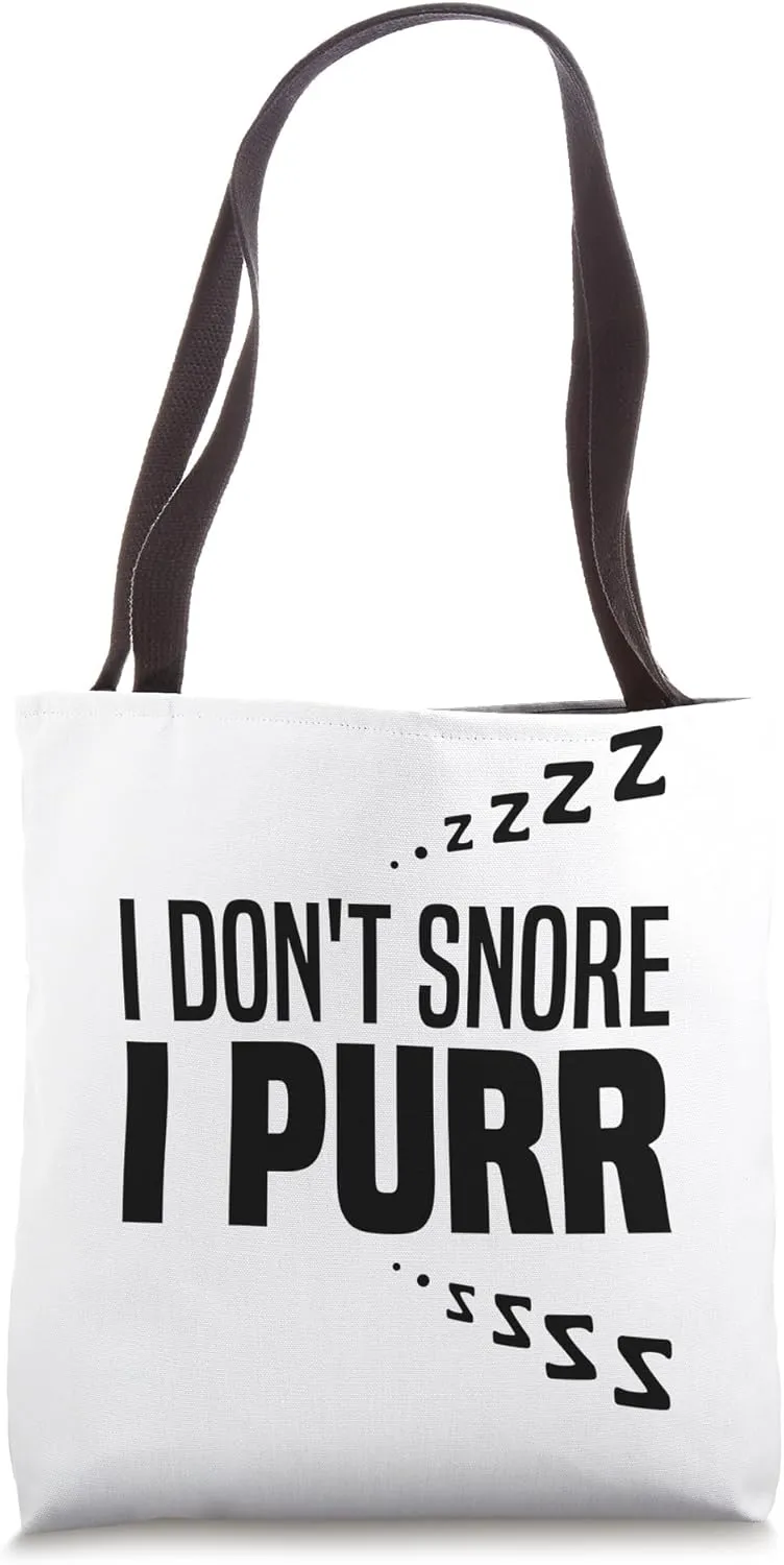 I Don't Snore I Purr Sleep Loud Snoring Cat Sleeping Funny Tote Bag