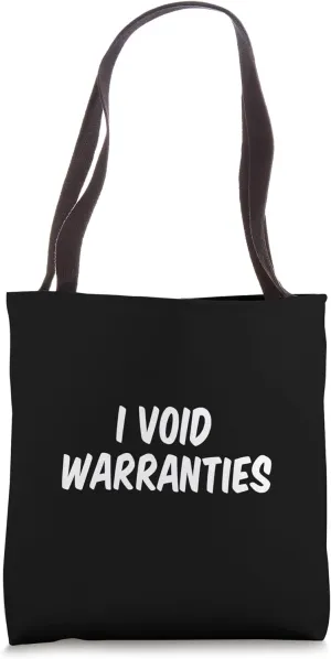I Void Warranties Tote Bag