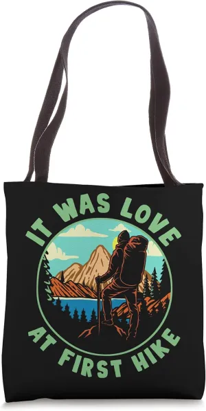 It Was Love At First Hike - Climber Hiking Mountaineer Tote Bag