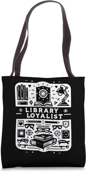 Library Loyalist ----- Tote Bag