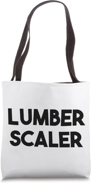 Lumber Scaler Tote Bag