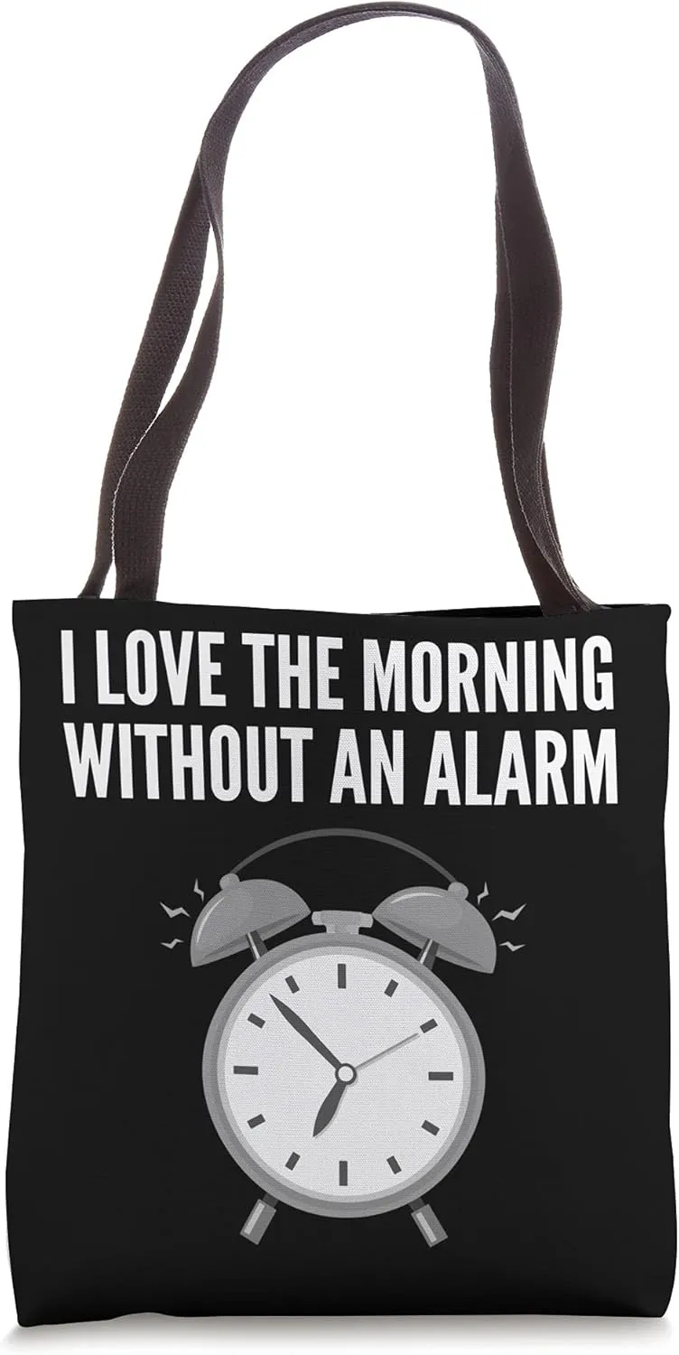 Morning without alarm Sleeper and Lazy Tote Bag