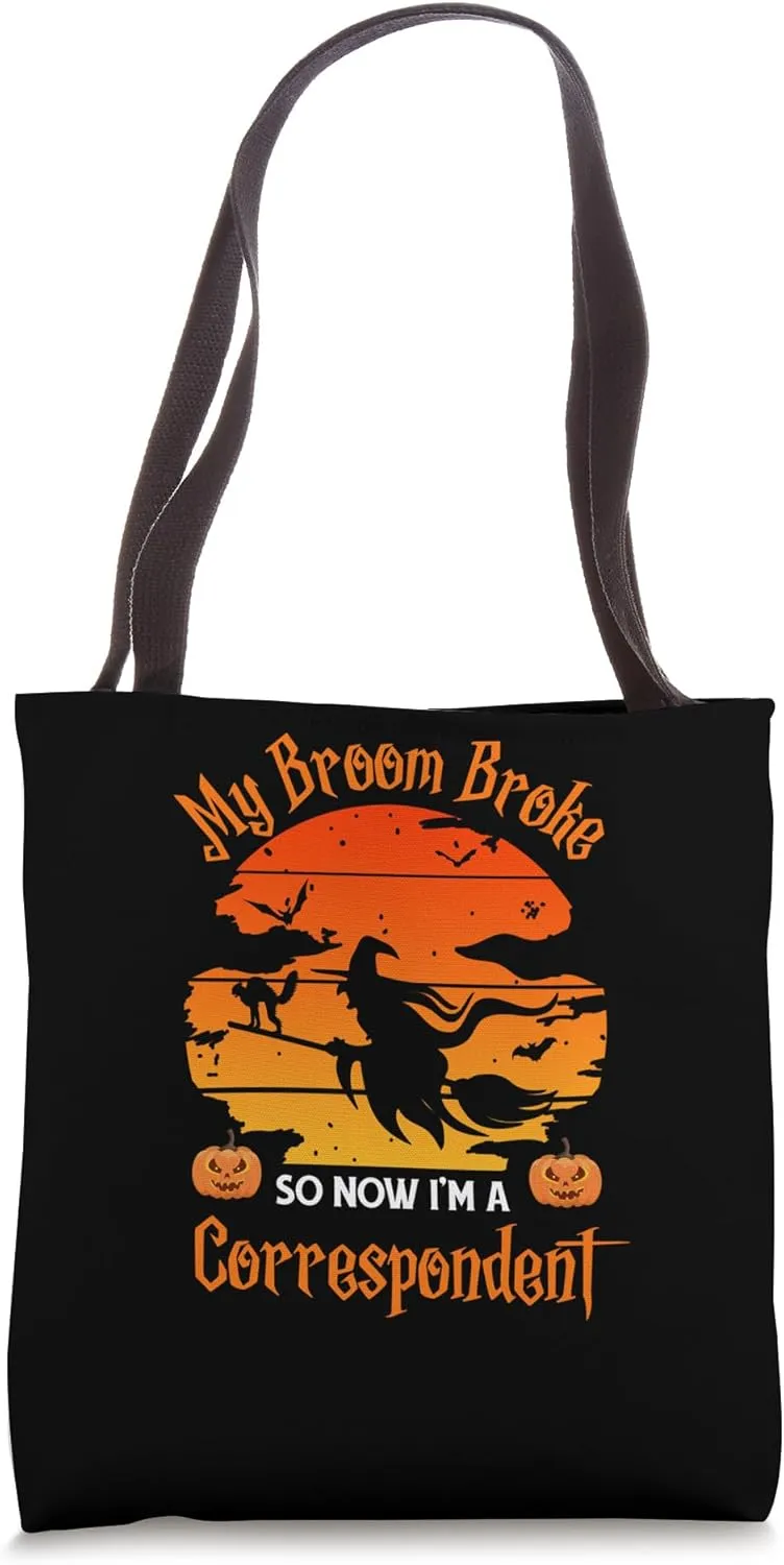 My Broom Broke Correspondent Witch Halloween Tote Bag