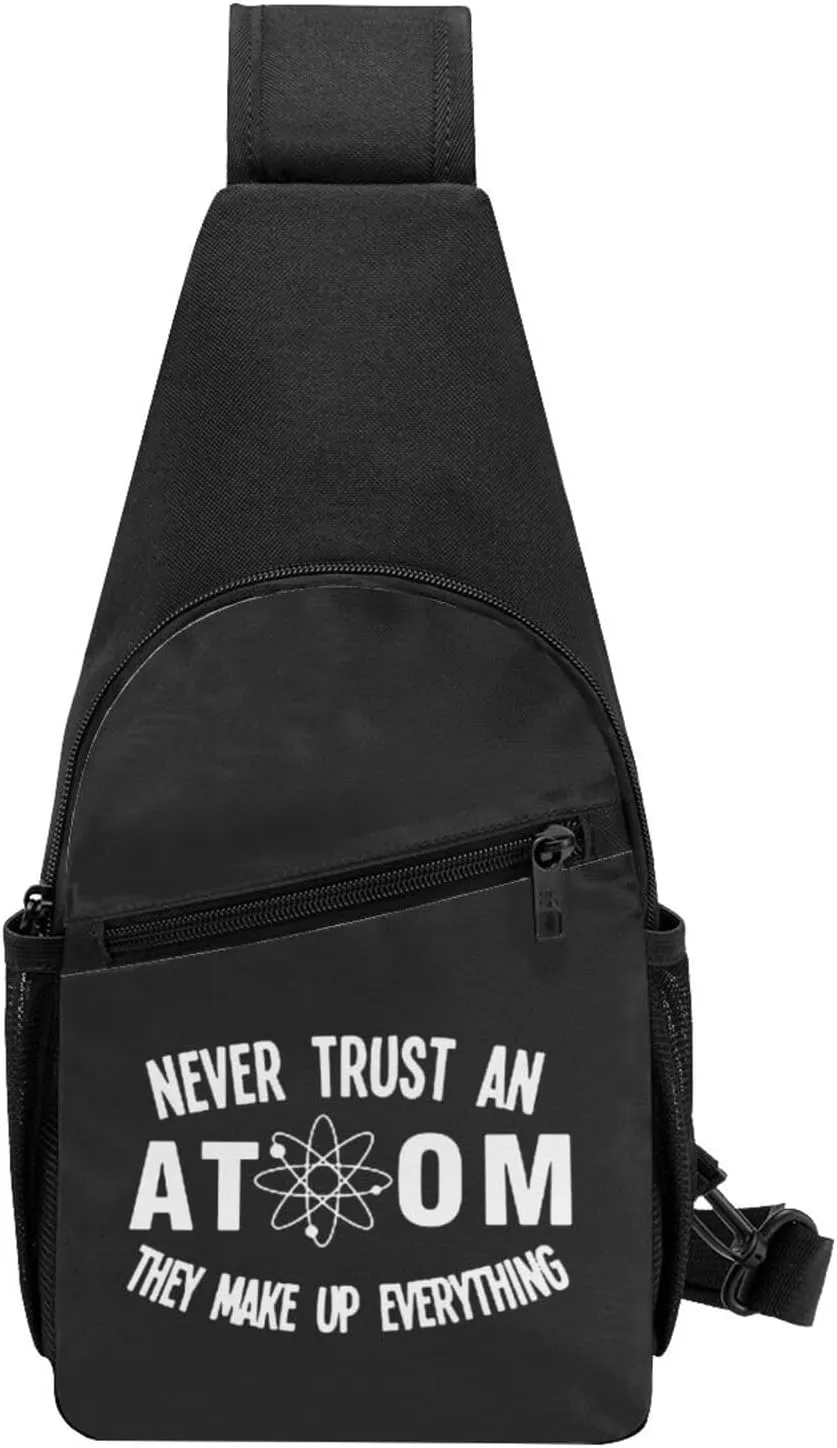 Never Trust an Atom Shoulder Bag Adjustable Leisure Travel Crossbody Shoulder Bag Unisex