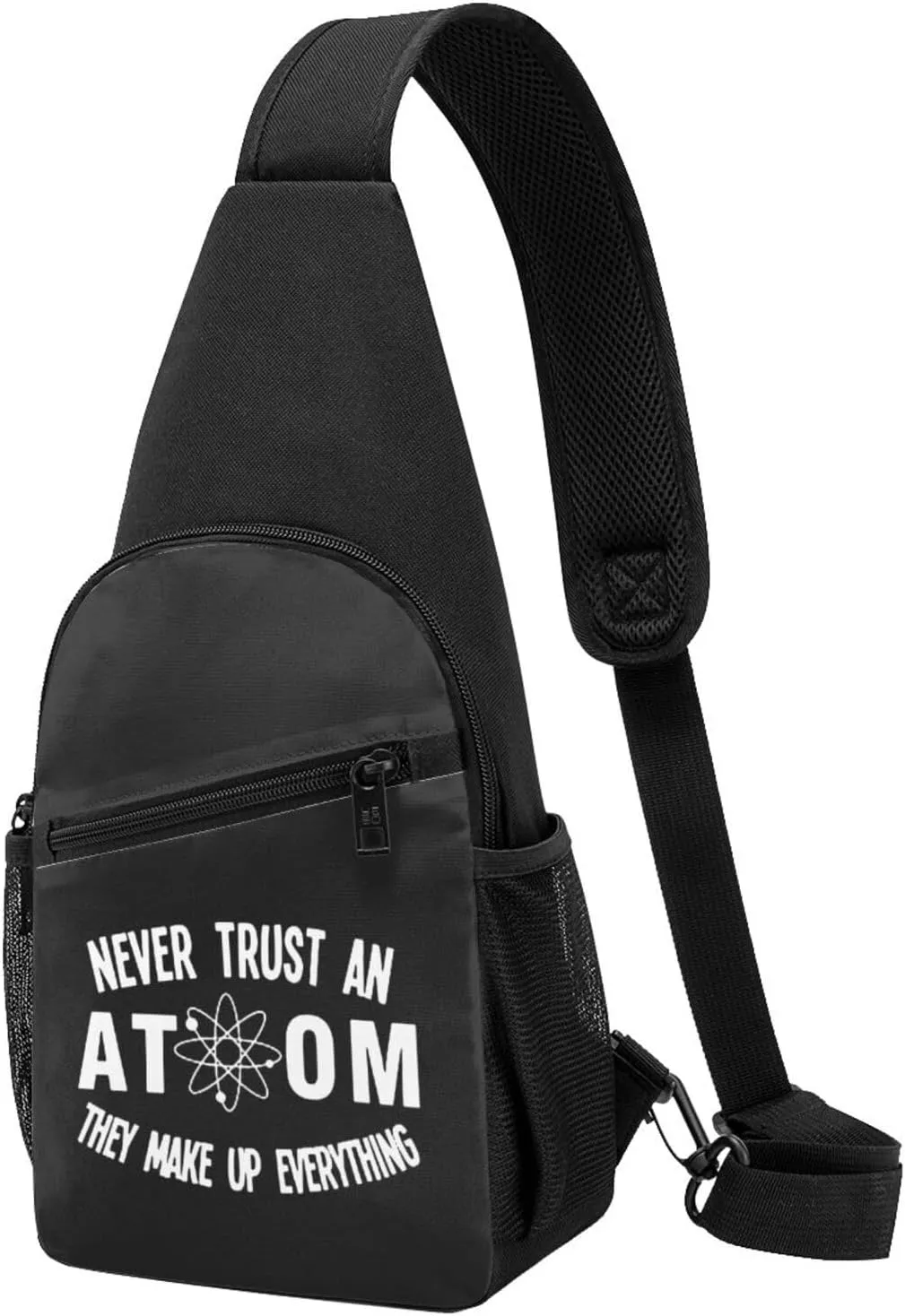 Never Trust an Atom Shoulder Bag Adjustable Leisure Travel Crossbody Shoulder Bag Unisex