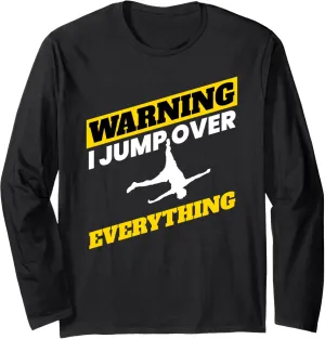 Parkour I Jump Over Everything I Acrobatic Athlete Freerun Long Sleeve T-Shirt