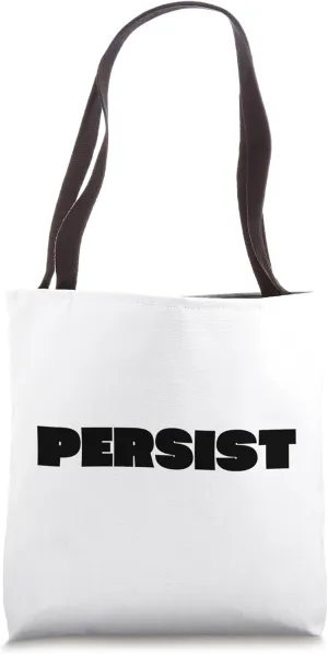 Persist Tote Bag