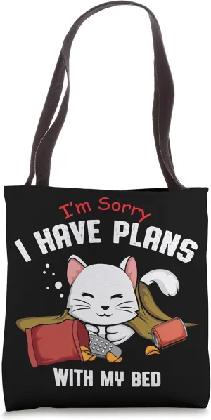 Plans With My Bed Lazy and Funny Tote Bag