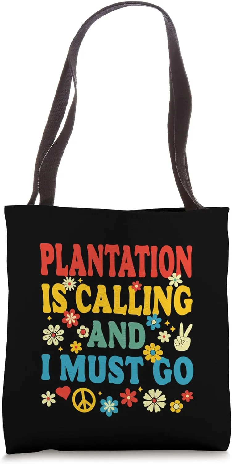 Plantation Is Calling Tote Bag