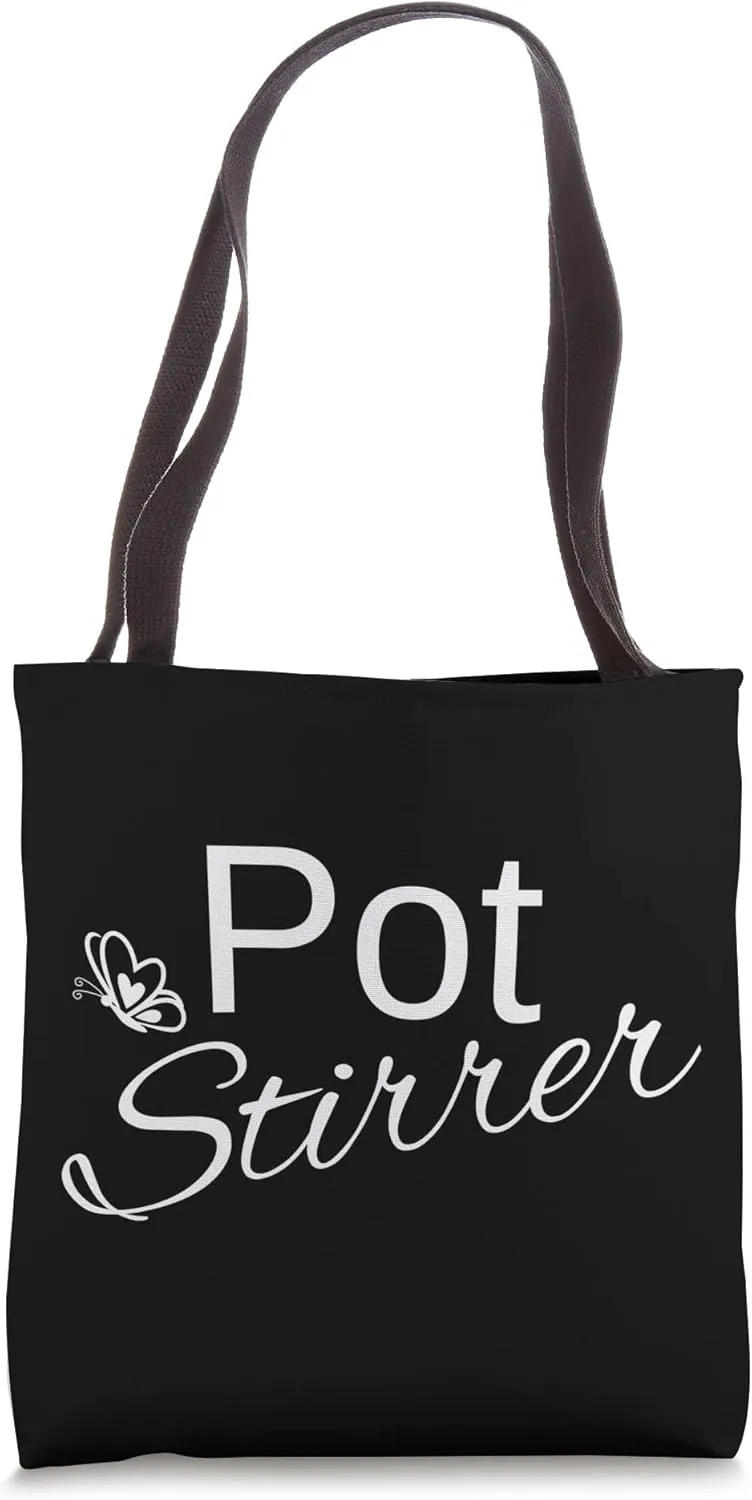 Pot Stirrer Stir The Pot Tote Bag