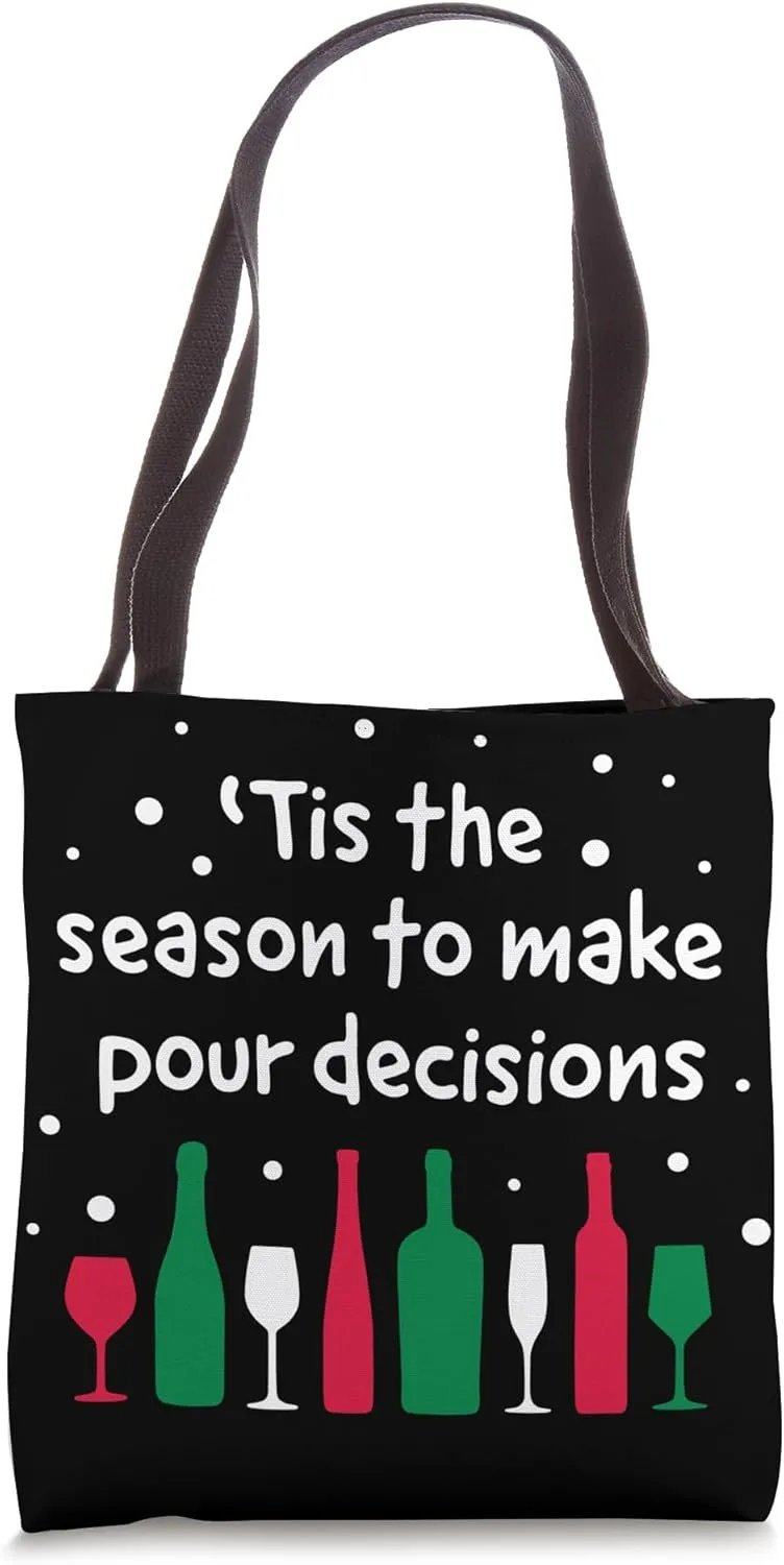 Pour Decisions Tote Bag