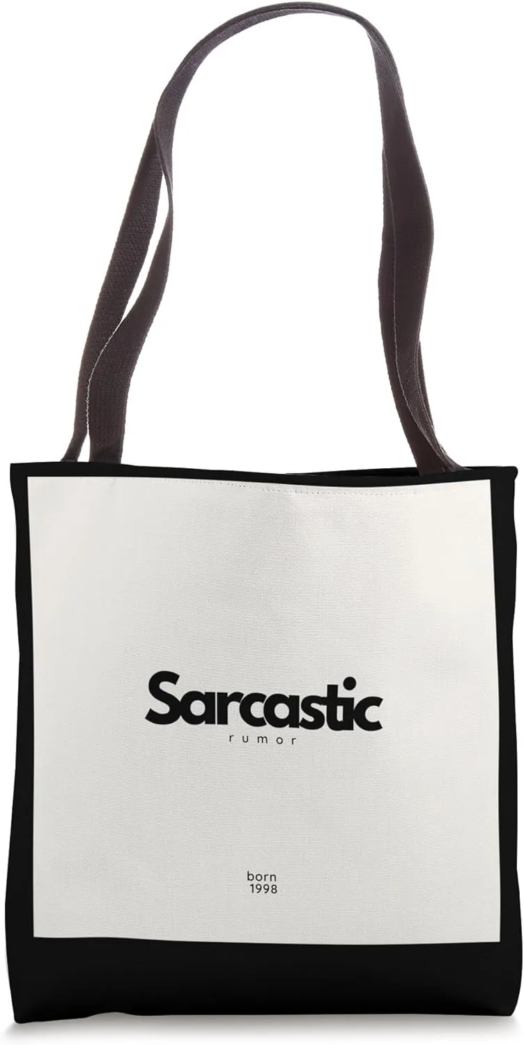 Sarcastic rumor Tote Bag