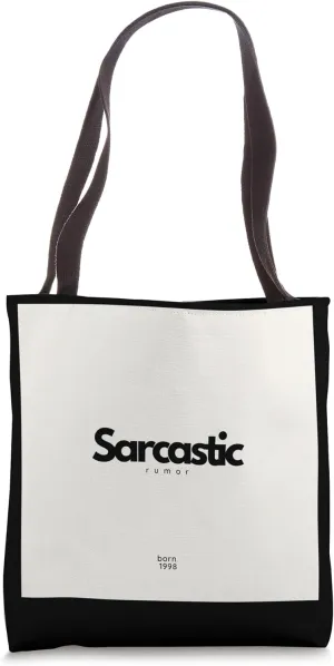 Sarcastic rumor Tote Bag