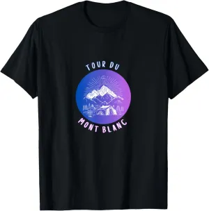 Tour du Mont Blanc Hiking Alpine Crossing Climbing Trail T-Shirt