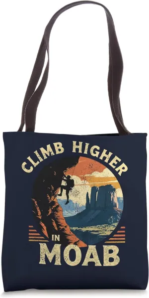 Vintage Moab Rock Climbing Retro Moab Climb Higher Canyons Tote Bag