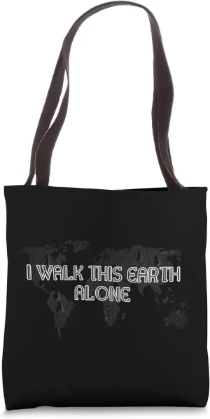 walk alone Tote Bag