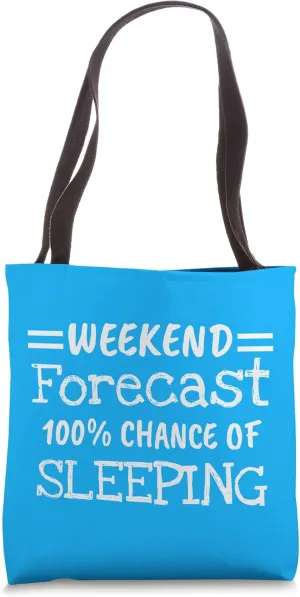 Weekend Forecast Sleeping Tote Bag