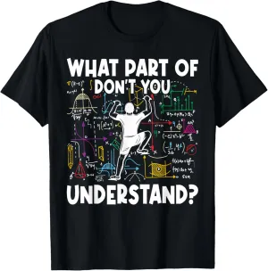 What Part Of Dont You Understand Funny Rock Climbing Boulder T-Shirt
