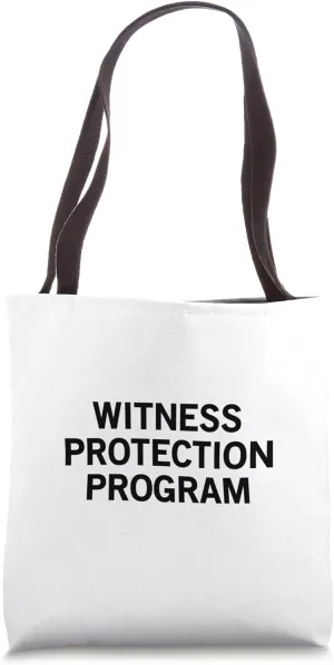 Witness Protection Program Tote Bag